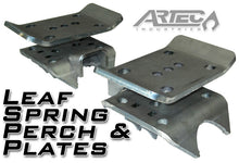 Load image into Gallery viewer, Leaf Spring Perch And Plates Pair Artec Industries